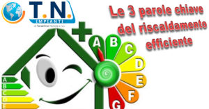 Le 3 parole chiave del riscaldamento efficiente